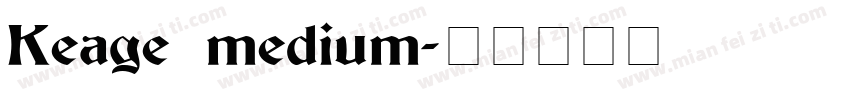 Keage medium字体转换